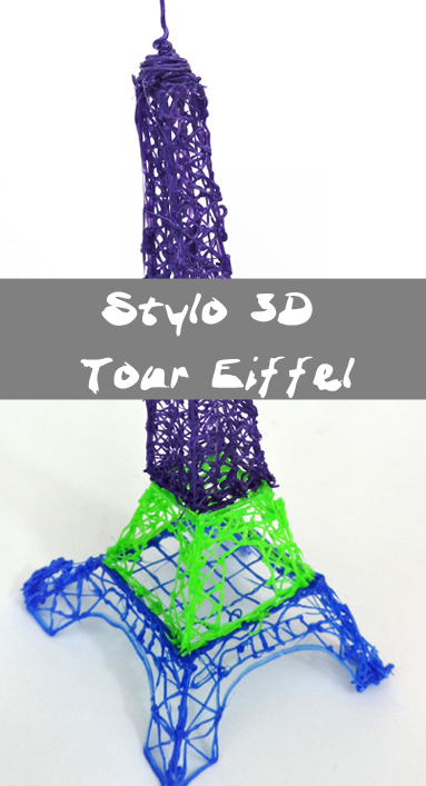 DIY : 3D pen / Stylo 3D Tutoriel N°1 : Tour Eiffel 