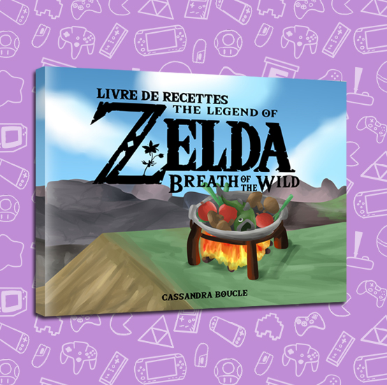 Livre de recettes The legend of Zelda Breath of the Wild - Les créas de Rose