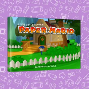 biscuit, book, cuisine, Cuisine/recette, game, gâteau, jeux vidéo, license, livre de recette, nintendo, nourriture, plat, recette, livre, Mario, Paper Mario, pâtisserie,